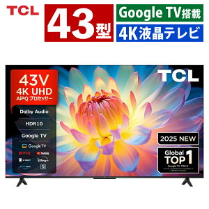 TCL �e���r 4K�t���e���r 43P61K 43V�^ 4K UHD Google TV HDR�i���b�s���O�s�j�i�̔��s�n�悠��j�i.QL�j