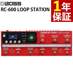 �{�X �G�t�F�N�^�[ LOOP STATION RC-600 ���[�p�[ ���[�v�X�e�[�V���� �M�^�[�G�t�F�N�^�[ BOSS�i���b�s���O�s�j�i.QL�j