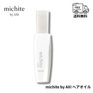 NI michite by AXI wAIC 100ml  AEgoXg[gg 􂢗Ȃg[gg Ƃ ܂Ƃ܂ _[W ێ PA NIϕi eꔄi Tꔄi