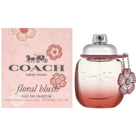 コーチ フローラル ブラッシュ EDP オードパルファム SP 30ml 香水 COACH