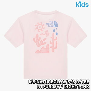 yKiz2025NViTHE NORTH FACE K'S NATUREGLOW S/S R/TEE LbY lC`[O[  EheB[ ؍ m[XtFCX ؍ t@bV TVc EhlbN WjA ȃ^b`