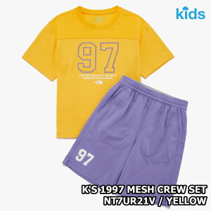 �y���K�i�z��2025�N�V���i��THE NORTH FACE K'S 1997 MESH CREW SET �L�b�Y 1997 ���b�V�� �N���[ �Z�b�g �؍� �m�[�X�t�F�C�X �؍� �t�@�b�V���� �W���j�A �I�[�o�[���[�Y�t�B�b�g ����T�V���c �V���[�g