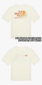�y���K�i�z��2025�N�V���i�� THE NORTH FACE M�fS AURORA EX S/S R/TEE �����Y �I�[���� EX ���� ���E���h T�V���c �؍� �m�[�X�t�F�C�X �z���C�g���[�x�� �؍� �t�@�b�V���� �ڐG�⊴ �I�[�o�[�t�B�b�g 