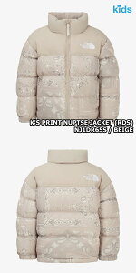 yKiz2025NViTHE NORTH FACE K'S PRINT NUPTSE JACKET (RDS) LbY vg kvV WPbg ؍ m[XtFCX zCg[x ؍ t@bV _EWPbg g h 