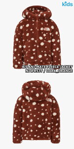 yKiz2025NViTHE NORTH FACE K'S ANI-MATE FLEECE JACKET LbY AjCg t[X WPbg ؍ m[XtFCX zCg[x ؍ t@bV {At[X t[f