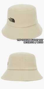 yKiz2025NViTHE NORTH FACE TNF COTTON BUCKET HAT m[XtFCX Rbg oPbgnbg ؍ m[XtFCX zCg[x ؍ t@bV Xq 100 EHbVOH z