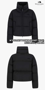 yKiz2025NViTHE NORTH FACE W'S FLOATY DOWN JACKET (RDS) fB[X t[eB[ _E WPbg ؍ m[XtFCX zCg[x ؍ t@bV _bN _E 悢 N