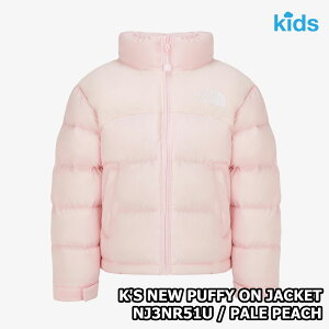 �y���K�i�z�F�ǉ���2025�N�V���i��THE NORTH FACE K'S NEW PUFFY ON JACKET �L�b�Y �j���[ �p�t�B�[ �I�� �W���P�b�g �؍� �m�[�X�t�F�C�X �z���C�g���[�x�� �؍� �t�@�b�V���� �y�� �p�f�B���O �t�[�h��