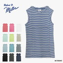 【2000円OFFクーポン配布中 8月買い物マラソン】タンクトップ レディース ロバートピーミラー Panel-rib C/N Tanktop クルーネック Robert P.Miller (848c) 到着後1か月以内にレビューを書いて次回2000円以上で200円OFFクーポン配布中