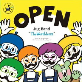 OPEN Jug Band “TheWorthless” ザ・ワースレス かげやましゅん 絵本 音楽絵本 バイリンガル絵本 贈り物 出産祝い プレゼント 自分へのプレゼント 英語教育