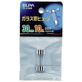 ELPA｜エルパ ガラス管ヒューズ30mm　TF2100H