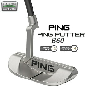 ピン｜PING パター PING PUTTERS 2024 B60 [34インチ /ユニセックス /右利き用]