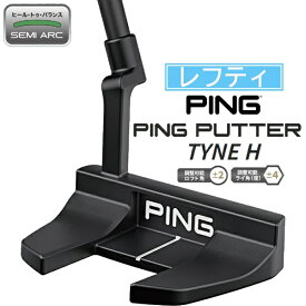 ピン｜PING パター PING PUTTERS 2024 TYNE H [33インチ /ユニセックス /左利き用]
