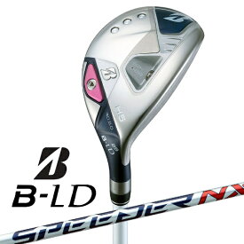 【エントリーで最大2万ポイント当たる｜1/20まで】 ブリヂストン｜BRIDGESTONE レディース ユーティリティ B-LD ビーレディ [♯4 /22° /SPEEDER NX BS40LDh /L /レディース /右利き用]