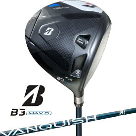 【エントリーで最大全額ポイント還元｜3/11まで】 ブリヂストン｜BRIDGESTONE ドライバー B3MAX D DRIVER [10.5° /VANQUISH BS40 for MAX /R /メンズ /右利き用]