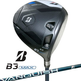【エントリーで最大全額ポイント還元｜3/11まで】 ブリヂストン｜BRIDGESTONE ドライバー B3MAX DRIVER [10.5° /VANQUISH BS40 for MAX /SR /メンズ /右利き用]
