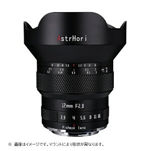 �A�X�g�����bAstrHori AstrHori �A�X�g���� 12mm F2.8 Fisheye �\�j�[E