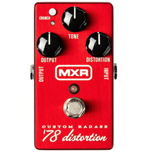 MXR�b�G���G�b�N�X�A�[�� Custom Badass 78 Distortion �G�t�F�N�^�[ M78