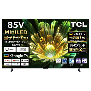 TCLWpGNgjNXbTCL JAPAN ELECTRONICS ʎqhbgMiniLED 4Ker 85C855 [85V^ /BluetoothΉ /4KΉ /BSECS 4K`[i[ /YouTubeΉ]
