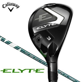キャロウェイ｜Callaway ユーティリティ ELYTE (エリート) 4H [♯4 /22° /VENTUS GREEN 50 for Callaway /SR /メンズ /右利き用]