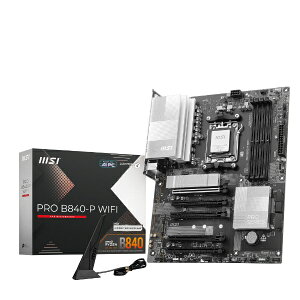 MSIbGGXAC }U[{[h(Socket AM5) PROB840-PWIFI [ATX]