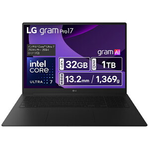 yGg[ōőSz|CgҌb9/11z LGbGW[ m[gp\R LG gram Pro 17 IuVfBAubN 17Z90TP-GD88J [17.0^ /Windows11 Home /intel Core Ultra 7 /F32GB /SSDF1TB /pŃL
