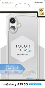 ELECOM�b�G���R�� Galaxy A25 5G�iSC-53F�j/�n�C�u���b�h�P�[�X/TOUGH SLIM LITE/�I�[���N���A/�X�g���b�v�V�[�g�t�� �N���A PM-G253TSLACR