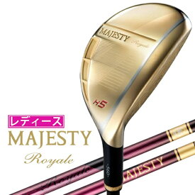 マジェスティ｜MAJESTY レディース ハイブリッド MAJESTY ROYALE マジェスティ ロイヤル [♯4 /22° /MJ Royale TL560L /L /レディース /右利き用]
