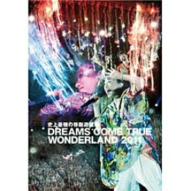 ユニバーサルミュージック｜UNIVERSAL MUSIC DREAMS COME TRUE/史上最強の移動遊園地 DREAMS COME TRUE WONDERLAND 2011 通常盤 【DVD】 【代金引換配送不可】