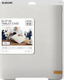 ELECOM｜エレコム タブレットPC対応 [〜13インチ] タブレット汎用インナーケース スリップインタイプ ホワイト TB-13CSIWH