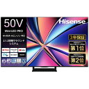 買替えで10000pt進呈(8/31まで)【無料延長保証】 Hisense｜ハイセンス 液晶テレビ 50U...