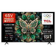 【無料延長保証】 TCLジャパンエレクトロニクス｜TCL JAPAN ELECTRONICS 液晶テレビ C6Kシリーズ 65C6K […