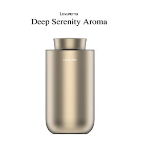 Lovaroma｜ラバロマ Lovaroma ラバロマ 高密度アロマディフューザー「Deep Serenity Aroma」 シャンパンゴールド