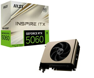 MSIbGGXAC OtBbN{[h GeForce RTX 5060 8G INSPIRE ITX OC [GeForce RTXV[Y /8GB]