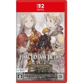 【早期購入特典付き】【2025年09月30日発売】 SQUARE ENIX｜スクウェアエニックス ファイナルファンタジータクティクス - イヴァリース クロニクルズ デラックスエディション Nintendo Switch 2 Edition【Switch 2】 【代金引換配送不可】