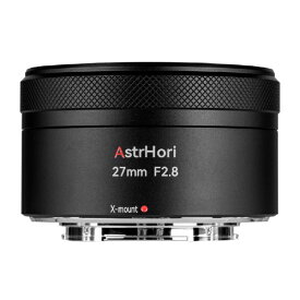 アストロリ｜AstrHori AstrHori AF 27mm F2.8 STM富士フイルムXマウント ブラック [FUJIFILM X /単焦点レンズ]