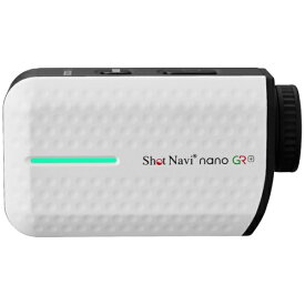 ショットナビ｜ShotNavi ゴルフ用レーザー距離計 nano GR＋ ホワイト