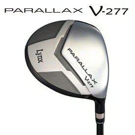 LYNX｜リンクス ドライバー パララックス フェアウェイドライバー L/X PARALLAX v-277 WC+H/C [13.5° /POWER TUNED 50 /S /メンズ /右利き用]