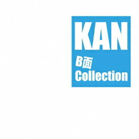 ユニバーサルミュージック｜UNIVERSAL MUSIC KAN/ KAN B面 Collection【CD】 【代金引換配送不可】