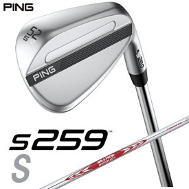 ピン｜PING ウェッジ s259 CHROME [Wedge /52° /12° /Sグラインド /NS PRO MODUS 3 TOUR 115 /S /右利き用]【2026年2月5日発売予定】発売日以降のお届け