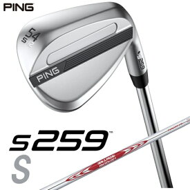 ピン｜PING ウェッジ s259 CHROME [Wedge /54° /12° /Sグラインド /NS PRO MODUS 3 TOUR 115 /S /右利き用]【2026年2月5日発売予定】発売日以降のお届け