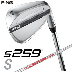 ピン｜PING ウェッジ s259 CHROME [Wedge /46° /12° /Sグラインド /NS PRO MODUS 3 TOUR 120 /S /右利き用]