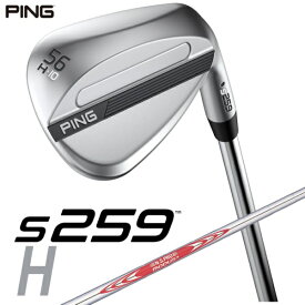 ピン｜PING ウェッジ s259 CHROME [Wedge /56° /10° /Hグラインド /NS PRO MODUS 3 TOUR 120 /S /右利き用]【2026年2月5日発売予定】発売日以降のお届け
