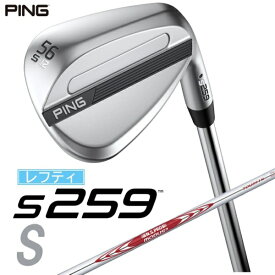 ピン｜PING レフティ ウェッジ s259 CHROME [Wedge /56° /12° /Sグラインド /NS PRO MODUS 3 TOUR 115 /S /左利き用]