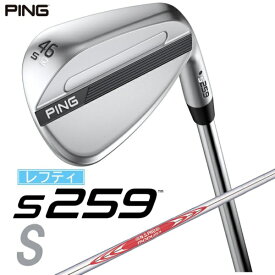 ピン｜PING レフティ ウェッジ s259 CHROME [Wedge /46° /12° /Sグラインド /NS PRO MODUS 3 TOUR 120 /S /左利き用]【2026年2月5日発売予定】発売日以降のお届け