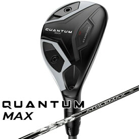 キャロウェイ｜Callaway ユーティリティ QUANTUM MAX クアンタム マックス [♯5 /24° /ATHLEMAX 80 /S /メンズ /右利き用]