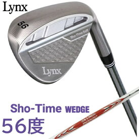 LYNX｜リンクス ウェッジ ショータイム ウエッジ SHO-TIME WEDGE S-TWG [56° /56° /9° /MODUS WEDGE 105 /S /右利き用]