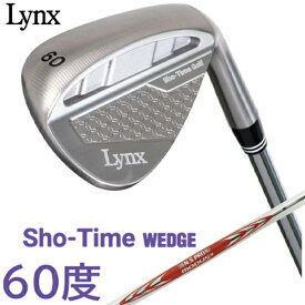 LYNX｜リンクス ウェッジ ショータイム ウエッジ SHO-TIME WEDGE S-TWG [60° /60° /11° /MODUS WEDGE 105 /S /右利き用]