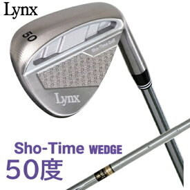 LYNX｜リンクス ウェッジ ショータイム ウエッジ SHO-TIME WEDGE S-TWG [50° /50° /8° /Lynx オリジナル スチールシャフト /S /右利き用]