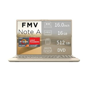 �x�m�ʁbFUJITSU �m�[�g�p�\�R�� FMV Note A�V���[�Y A75-L2 �x�[�W���S�[���h FMVA75L2GA [16.0�^ /Windows11 Home /AMD Ryzen 7 /�������F16GB /SSD�F512GB /M365 (24����) or Office �I���\ /2026�N6�����f��]
